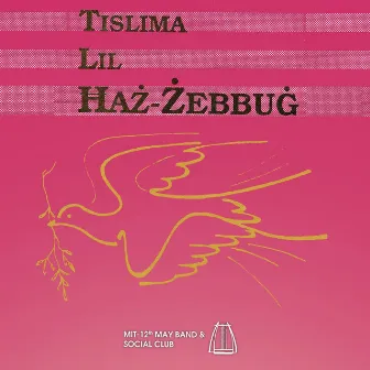 Tislima lil Ħaż-Żebbuġ by 12th May Band