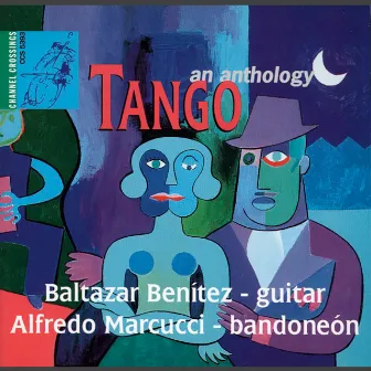 Tango: An Anthology by Baltazar Benítez