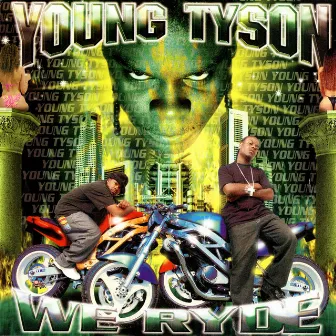 We Ryde by Young Tyson