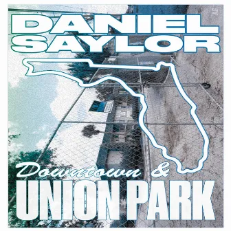 Downtown & Union Park by Daniel Saylor