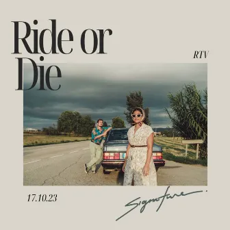 Ride or Die by RTV