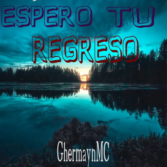 Espero tu regreso