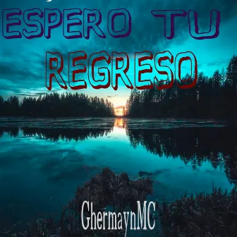 Espero tu regreso by GhermaynMC