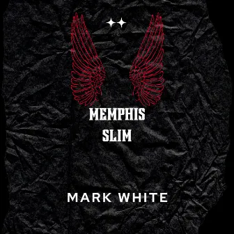 Memphis Slim by Mark White