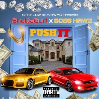 Push It by Shottagurl