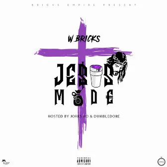 Jesus Mode by W.Bricks