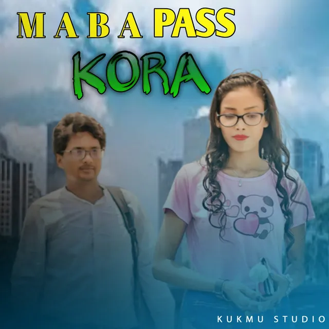 M A B A Pass Kora