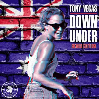 Down Under (Remix Edition) by Tony Vegas