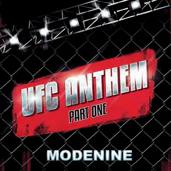 UFC ANTHEM, Pt. 1 by Modenine