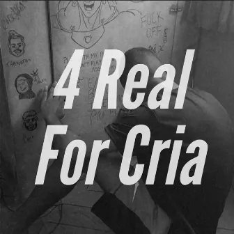 4Real For Cria by El Guapo