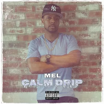 Calm Drip by Mel's Way