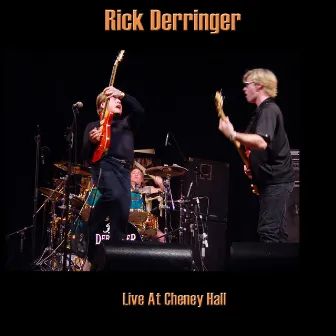 Live At Cheney Hall by Rick Derringer