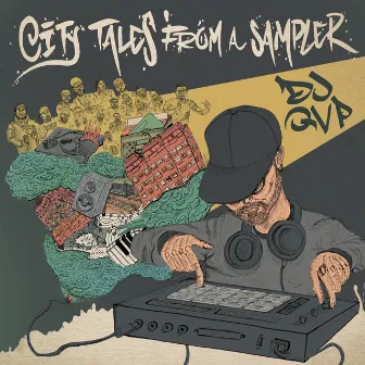 City Tales From a Sampler by DJ QVP