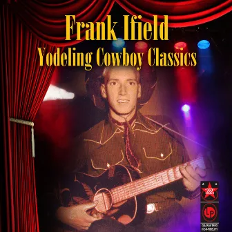 Yodeling Cowboy Classics by Frank Ifield