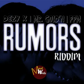 Rumors Riddim by Ppm