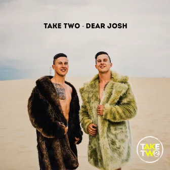 Dear Josh by Take Two