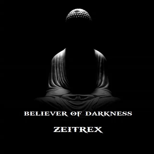 Believer of Darkness