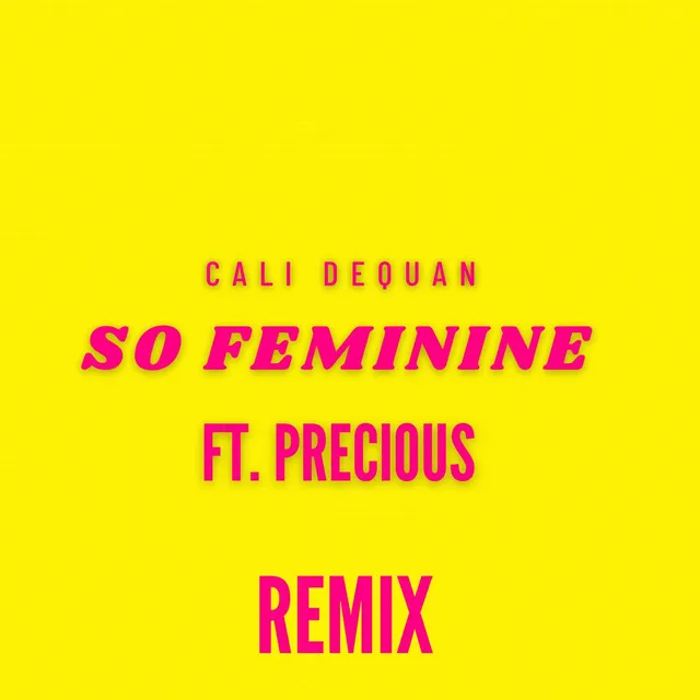 So Feminine - Remix