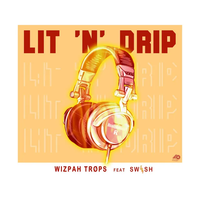 LIT ‘N’ DRIP