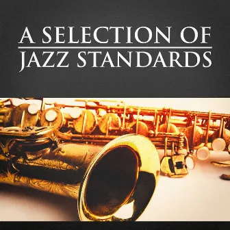 A Selection of Jazz Standards by Jazz Standards