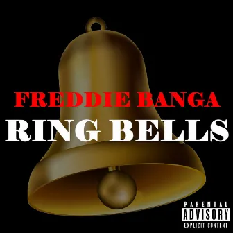 Ring Bells by Freddie Banga