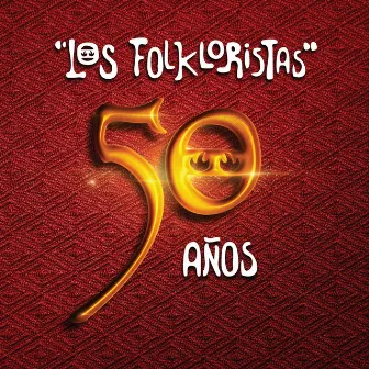 50 Años by Los Folkloristas