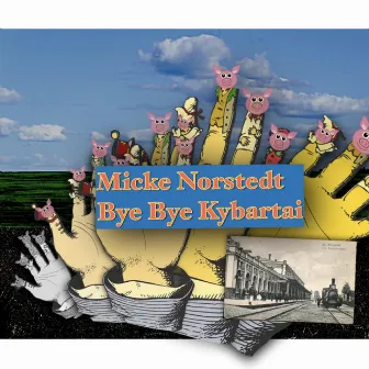 Bye Bye Kybartai by Micke Norstedt