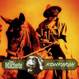 Konkarah by Steve Machete