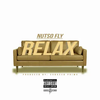 Relax by Nutso Fly