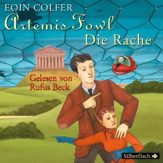 Artemis Fowl - Die Rache (Ein Artemis-Fowl-Roman 4) by Rufus Beck