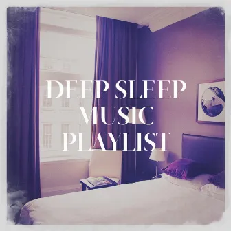 Deep Sleep Music Playlist by Relaxation Music With Nature Sounds