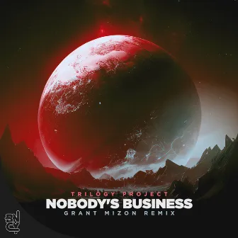 Nobody's Business (Remix) by Trilogy Project