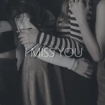 I Miss You by MAMAMOO