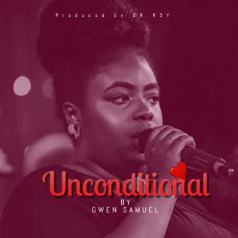 Unconditional by Gwen Samuel