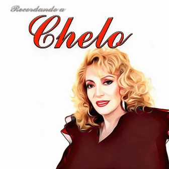 Recordando a Chelo by Chelo