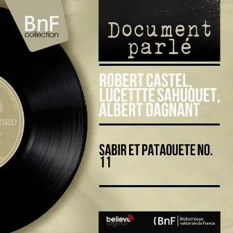 Sabir et pataouete no. 11 (Mono Version) by 