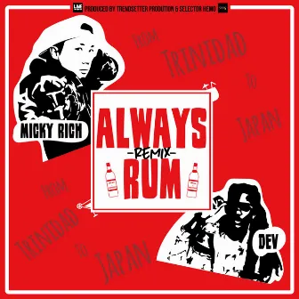 Always Rum (Remix) by 