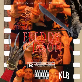 Freddy vs. Jason (feat. Al Benji) by Krimelife Ca$$