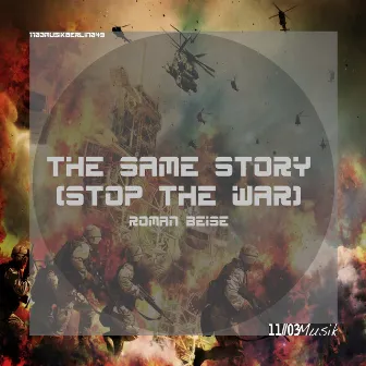 The Same Story (Stop the War) by Roman Beise