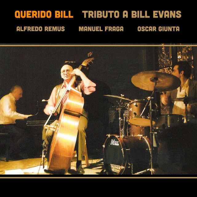 Querido Bill : Tributo a Bill Evans