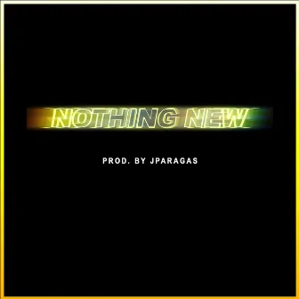 Nothing New by Sways