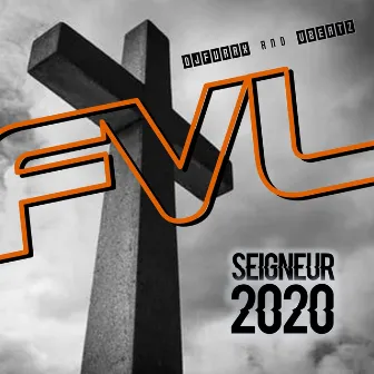 Seigneur 2020 by FVL