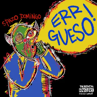 ERR GUESO! by Spazo Domingo