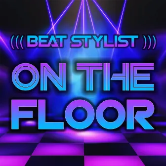 On the floor by Beat Stylist