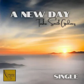 A New Day by Tasha Smith Godinez