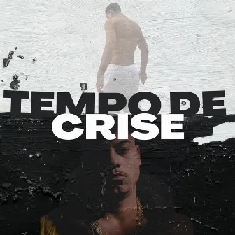 Tempo de Crise by Hg