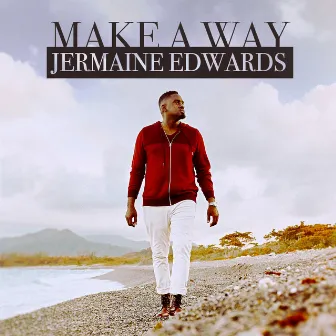 Make a Way by Jermaine Edwards