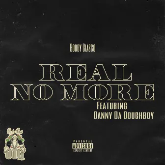 Real No More by Unknown Artist