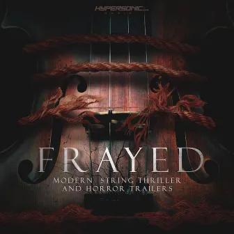 Frayed: Modern String Thriller and Horror Trailers by Espen Haagensli