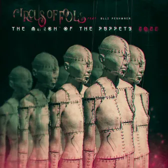 The March of the Puppets 2022 by Circus of Fools